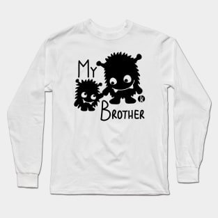 My Brother Long Sleeve T-Shirt